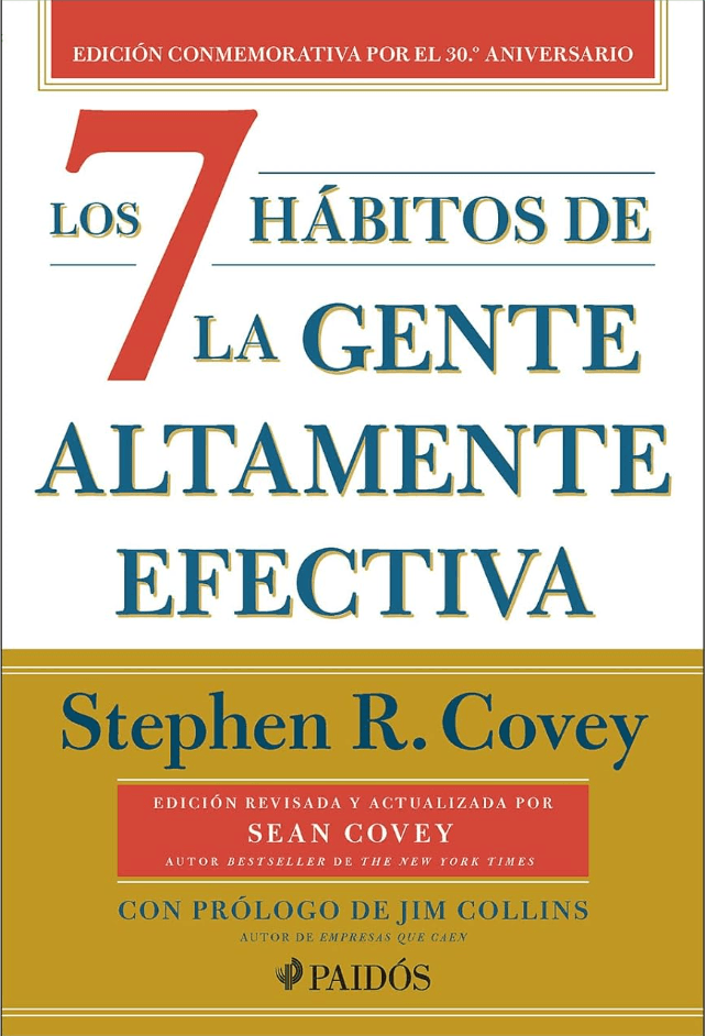 Portada del libro Los 7 hábitos de la gente altamente efectiva de Stephen R. Covey, edición conmemorativa del 30.º aniversario.